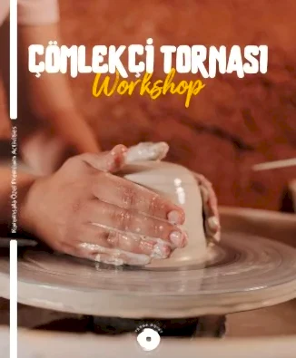 Çömlekçi Tornası Workshop