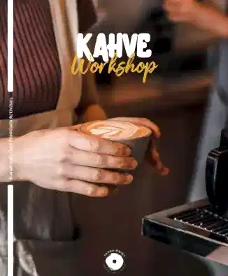 Kahve Workshop